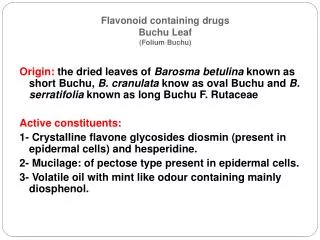Flavonoid containing drugs Buchu Leaf (Folium Buchu )