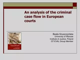 An analysis of the criminal case flow in European courts