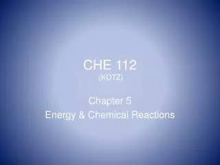 CHE 112 (KOTZ)