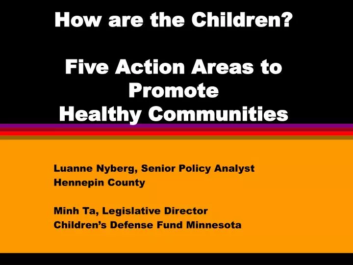 how are the children five action areas to promote healthy communities