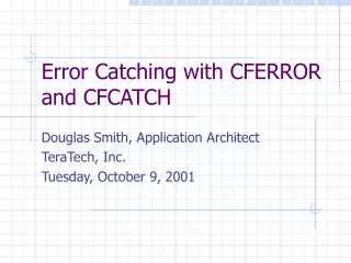 Error Catching with CFERROR and CFCATCH