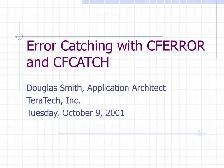 error catching with cferror and cfcatch