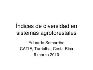 Índices de diversidad en sistemas agroforestales