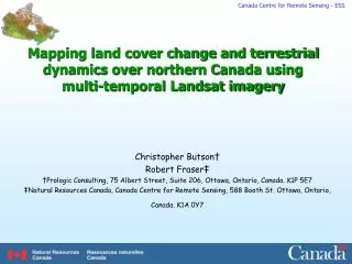 Mapping land cover change and terrestrial dynamics over northern Canada using multi-temporal Landsat imagery