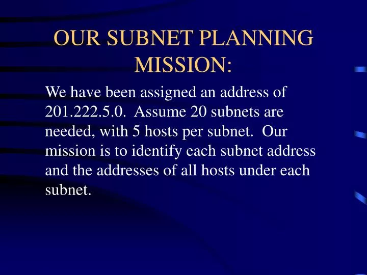 our subnet planning mission