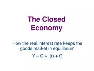 The Closed Economy