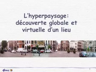 l hyperpaysage d couverte globale et virtuelle d un lieu