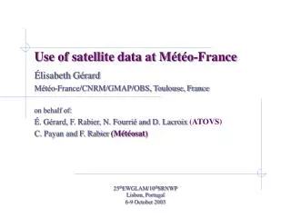 Use of satellite data at Météo-France