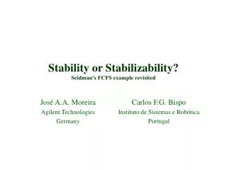 Stability or Stabilizability? Seidman’s FCFS example revisited