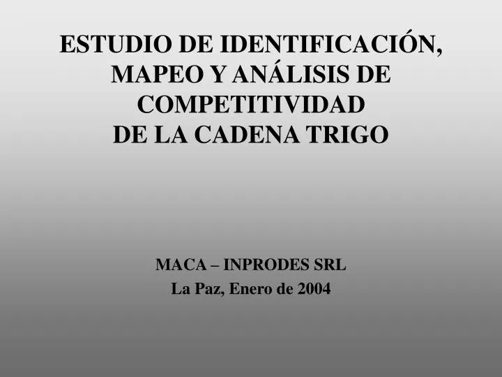 estudio de identificaci n mapeo y an lisis de competitividad de la cadena trigo