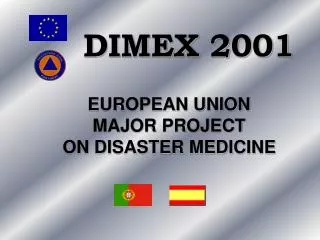 EUROPEAN UNION MAJOR PROJECT ON DISASTER MEDICINE