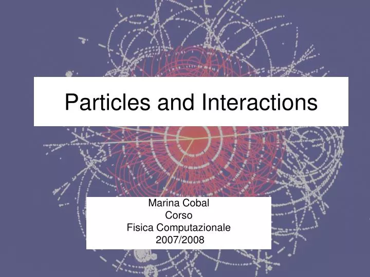 particles and interactions