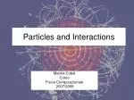 Particles and Interactions - slide 1