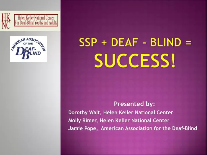 ssp deaf blind success