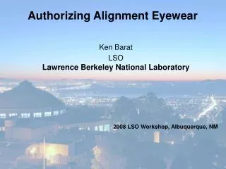Authorizing Alignment Eyewear