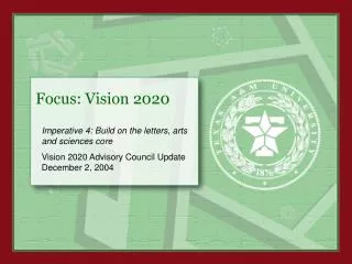 Focus: Vision 2020