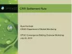 CRR Settlement Rule - slide 1