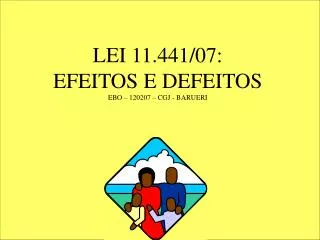 LEI 11.441/07: EFEITOS E DEFEITOS EBO – 120207 – CGJ - BARUERI