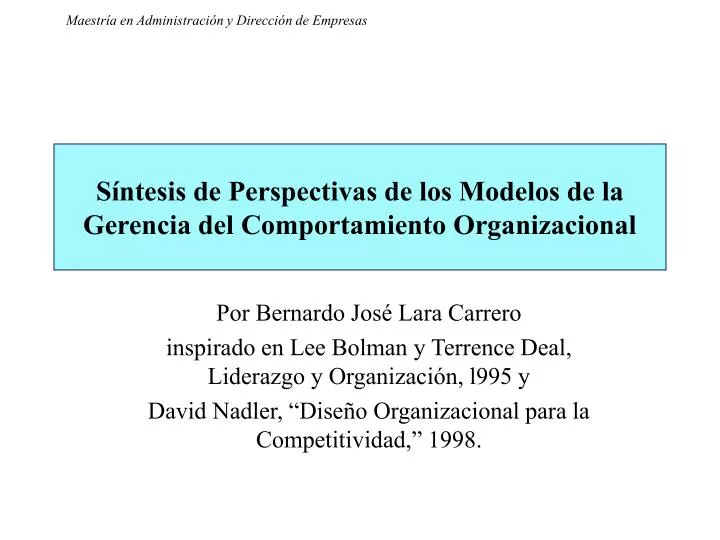 s ntesis de perspectivas de los modelos de la gerencia del comportamiento organizacional
