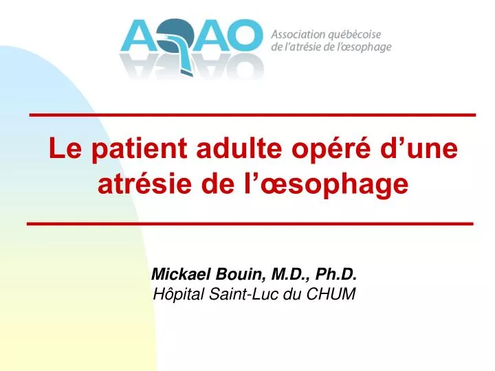 le patient adulte op r d une atr sie de l sophage