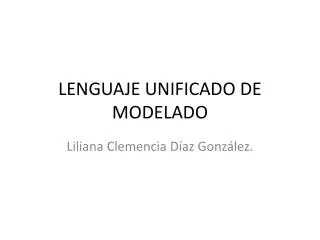 LENGUAJE UNIFICADO DE MODELADO