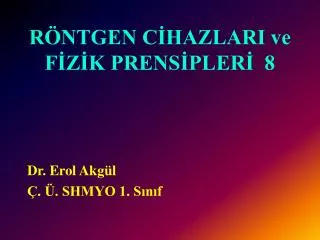 r ntgen c hazlari ve f z k prens pler 8