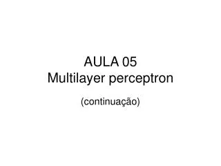AULA 05 Multilayer perceptron