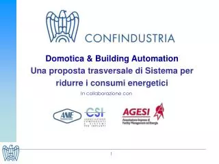 Domotica &amp; Building Automation Una proposta trasversale di Sistema per ridurre i consumi energetici
