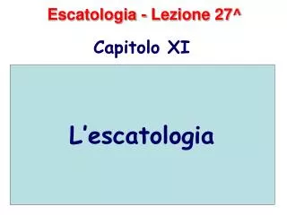Escatologia - Lezione 27^