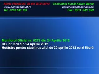 Monitorul Oficial nr. 0272 din 24 Aprilie 2012 HG nr. 370 din 24 Aprilie 2012 Hotărâre pentru stabilirea zilei de 30 ap