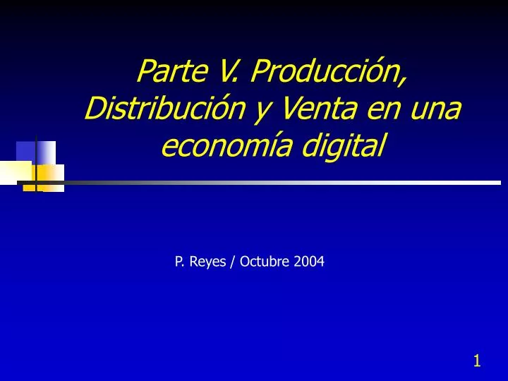 parte v producci n distribuci n y venta en una econom a digital