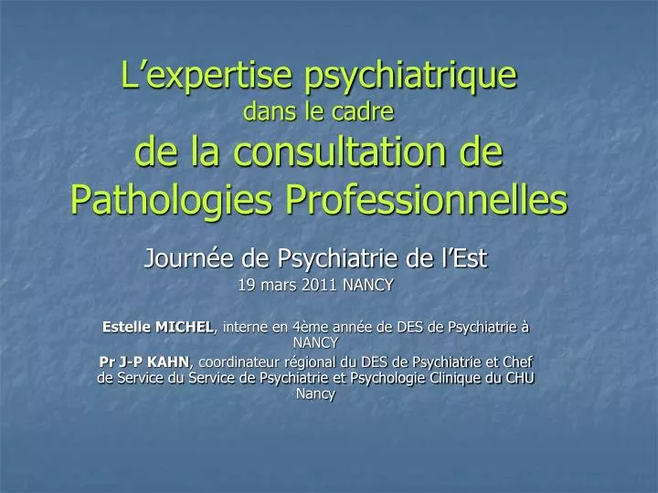 l expertise psychiatrique dans le cadre de la consultation de pathologies professionnelles