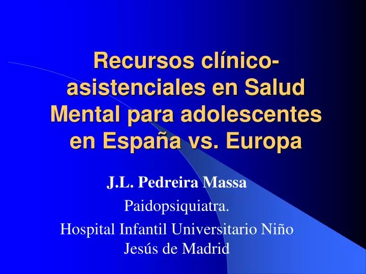 recursos cl nico asistenciales en salud mental para adolescentes en espa a vs europa