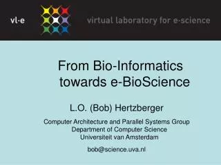 From Bio-Informatics towards e-BioScience