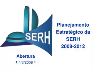 Planejamento Estratégico da SERH 2008-2012