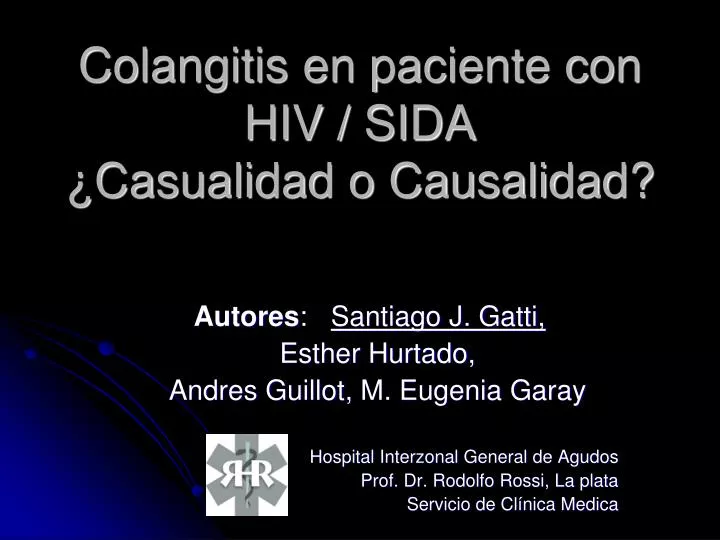 colangitis en paciente con hiv sida casualidad o causalidad