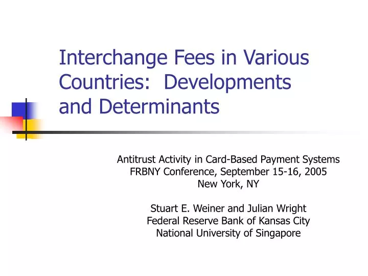 interchange fees in various countries developments and determinants