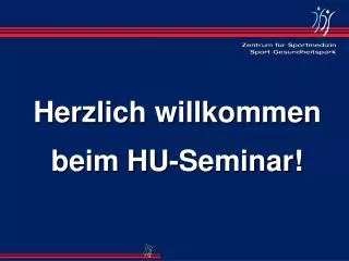 Herzlich willkommen beim HU-Seminar!