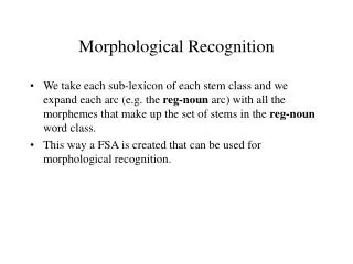 Morphological Recognition