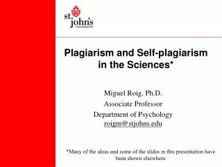 Plagiarism and Self-plagiarism in the Sciences*