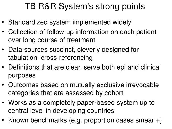 tb r r system s strong points