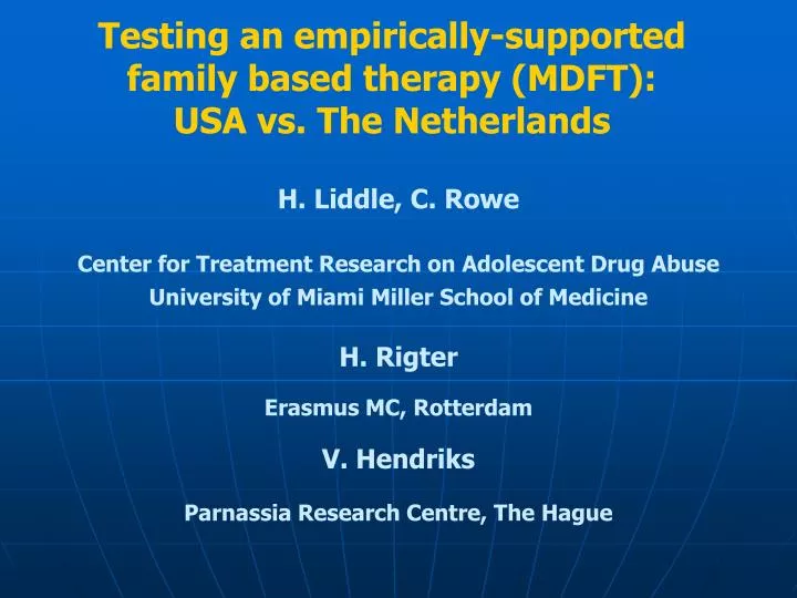 testing an empirically supported family based therapy mdft usa vs the netherlands