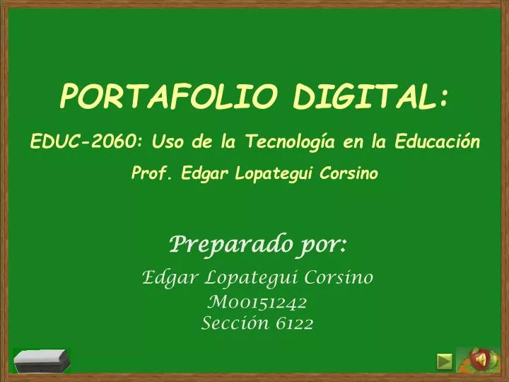 portafolio digital educ 2060 uso de la tecnolog a en la educaci n prof edgar lopategui corsino