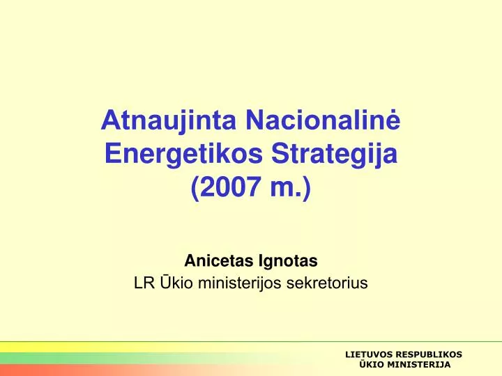 atnaujinta nacionalin energetikos strategija 2007 m