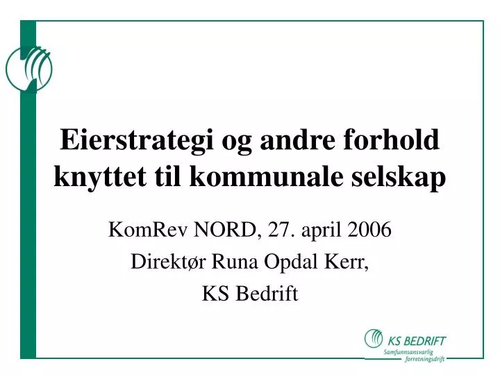 eierstrategi og andre forhold knyttet til kommunale selskap