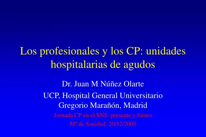 los profesionales y los cp unidades hospitalarias de agudos