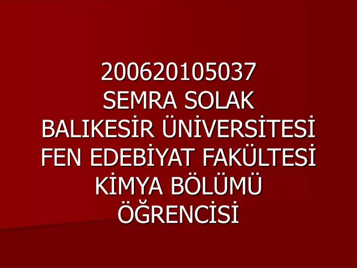 200620105037 semra solak balikes r n vers tes fen edeb yat fak ltes k mya b l m renc s