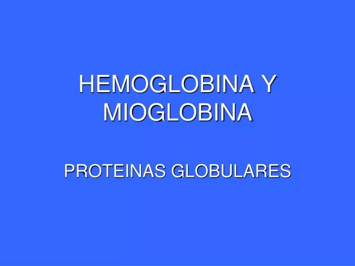 hemoglobina y mioglobina