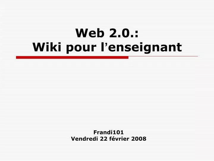 web 2 0 wiki pour l enseignant
