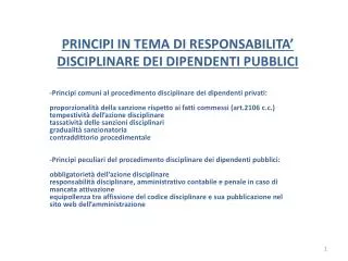 PRINCIPI IN TEMA DI RESPONSABILITA’ DISCIPLINARE DEI DIPENDENTI PUBBLICI